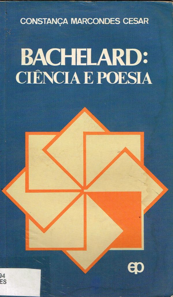 Bachelard: ciência e poesia